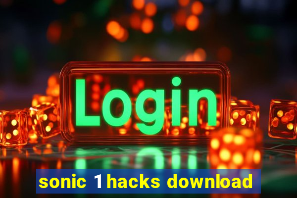 sonic 1 hacks download